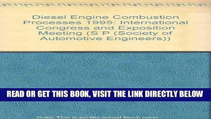 [READ] EBOOK Diesel Engine Combustion Processes (S P (Society of Automotive Engineers)) ONLINE