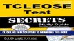 Read Now TCLEOSE Test Secrets Study Guide: TCLEOSE Exam Review for the Texas Commission on Law