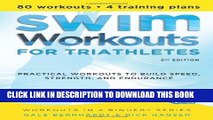 [Free Read] Swim Workouts for Triathletes: Practical Workouts to Build Speed, Strength, and