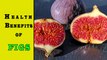 Health Benefits of FIGS