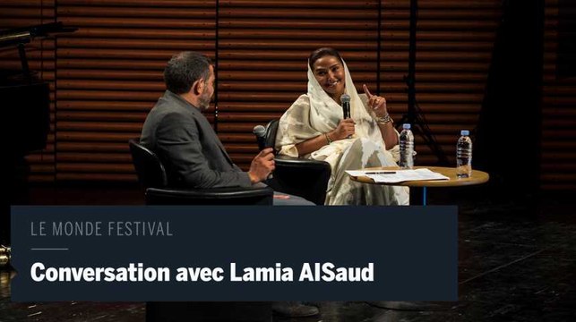 Le Monde Festival en vidéo : conversation avec la Princesse Lamia AlSaud