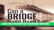 [Free Read] Can a Bridge Build Itself?: Essays on Belief and Moral Values Full Online