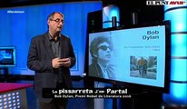 La Pissarreta d'en Partal:  Bob Dylan, Premi Nobel de literatura 2016