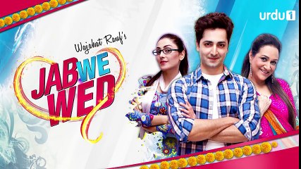 Jab We Wed Episode 12 Urdu1