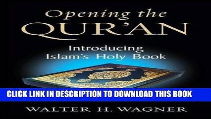 Read Now Opening the Qur an: Introducing Islam s Holy Book PDF Book