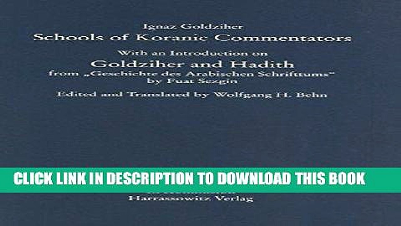 [PDF] FREE Schools of Koranic Commentators: With an Introduction on Goldziher and Hadith from