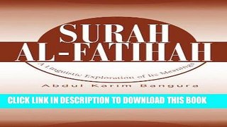 Read Now Surah Al-Fatihah: A Linguistic Exploration of Its Meanings Download Online