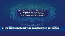 Read Now Tafsir Ibn Kathir Part 6 of 30: An Nisaa 148 To Al Ma idah 081 Download Online