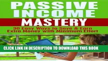 Best Seller Passive Income Mastery: 30 Easy Ways to Save and Earn Money with Minimum Effort: