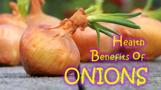 Health Benefits of ONION