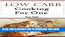 Best Seller Low Carb Recipes For One: Easy And Delicious Low Carb Recipes For One (Low Carb