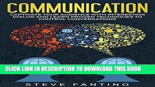 Best Seller Communication: Captivate your Audience with Interesting Dialog and Learn Proven