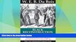 Big Deals  Black Reconstruction in America: Toward a History of the Part Which Black Folk Played