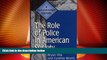 Big Deals  The Role of Police in American Society: A Documentary History (Primary Documents in