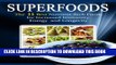 Best Seller Superfoods List: The 11 Best Nutrient Rich Foods For Increased Immunity, Energy and