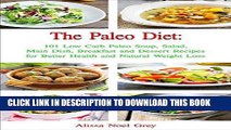 Best Seller The Paleo Diet: 101 Low Carb Paleo Soup, Salad, Main Dish, Breakfast and Dessert