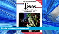 FAVORITE BOOK  Diving and Snorkeling Guide to Texas: Includes Inland, Coastal, and Offshore Sites