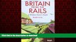 FAVORIT BOOK Britain from the Rails: A Window Gazer s Guide (Bradt Rail Guides) READ EBOOK