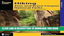Read Now Hiking Zion and Bryce Canyon National Parks: A Guide To Southwestern Utah s Greatest