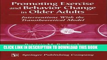 [READ] EBOOK Promoting Exercise and Behavior Change in Older Adults: Interventions with the