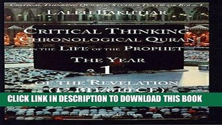 Read Now Critical Thinking and the Chronological Quran in the Life of Prophet Muhammad Book Year 1