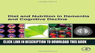 [READ] EBOOK Diet and Nutrition in Dementia and Cognitive Decline ONLINE COLLECTION