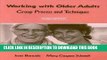 [READ] EBOOK Working with Older Adults: Group Process and Techniques BEST COLLECTION