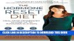Best Seller The Hormone Reset Diet: Heal Your Metabolism to Lose Up to 15 Pounds in 21 Days Free