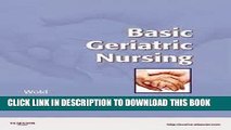 [READ] EBOOK Basic Geriatric Nursing (Wold, Basic Geriatric Nursing) 5th (fifth) edition ONLINE