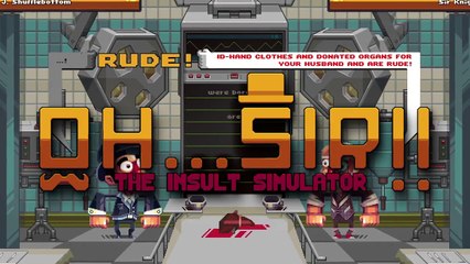 Oh...Sir! The Insult Simulator - Trailer di lancio