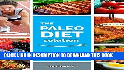 Best Seller Paleo Diet Solution: Lose Weight and Regain your Vitality Free Read