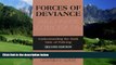 Big Deals  Forces of Deviance: Understanding the Dark Side of Policing  Full Ebooks Best Seller