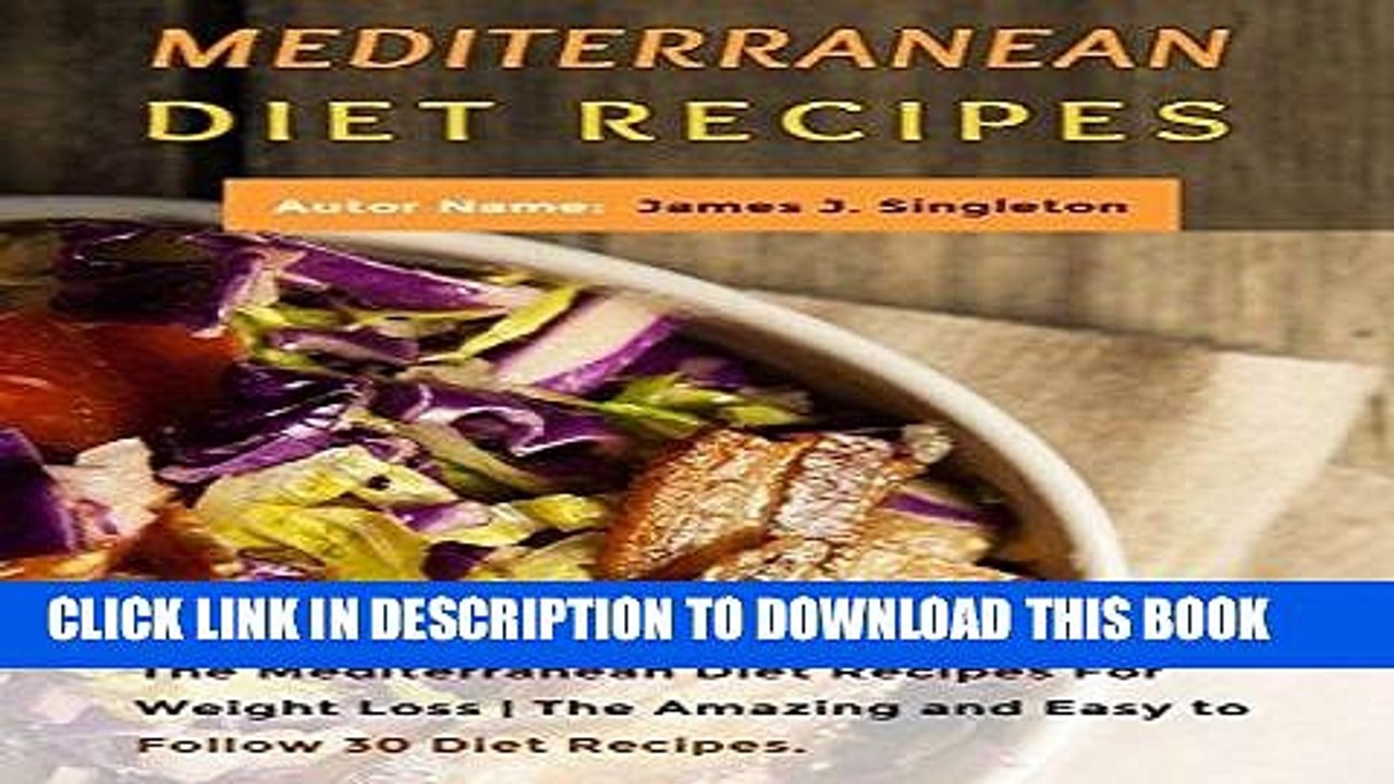 Ebook MEDITERRANEAN DIET RECIPES:  The Mediterranean Diet Recipes For Weight Loss | The Amazing