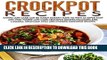 Best Seller Crockpot Recipes: Eating Low Carb Can Be Hard? Doesn t Have To With 45 Super Easy And
