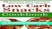 Ebook Low Carb Snacks: 75 Delicious Ultra Low-Carb 
