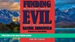 Books to Read  Funding Evil: How Terrorism is Financed and How to Stop it  Best Seller Books Most