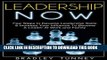 Ebook Leadership: Now. Practical Guide to Develop Leadership Skills   Increase Your Influence To