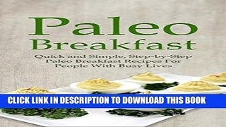 Best Seller Paleo Breakfast: Quick and Simple, Step-by-Step Paleo Breakfast Recipes For People