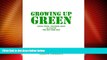 READ book  Growing Up Green: Living, Dying, and Dying Again as a Fan of the New York Jets