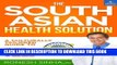 Ebook The South Asian Health Solution: A Culturally Tailored Guide to Lose Fat, Increase Energy