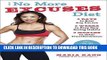 Ebook The No More Excuses Diet: 3 Days to Bust Any Excuse, 3 Weeks to Easy New Eating Habits, 3