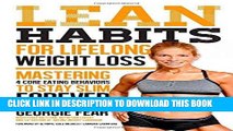 Best Seller Lean Habits For Lifelong Weight Loss: Mastering 4 Core Eating Behaviors to Stay Slim