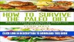 Ebook How To Survive The Paleo Diet: Beginner Paleo Diet Recipes for Weight Loss and Healthy