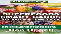 Ebook Superfoods Smart Carbs 20 Days Detox: 180  Recipes to enjoy Weight Maintenance Diet, Wheat