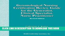[READ] EBOOK Gerontological Nursing Certification Review Guide For The Generalist, Clinical