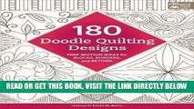 [READ] EBOOK 180 Doodle Quilting Designs: Free-Motion Ideas for Blocks, Borders, and Beyond BEST