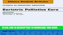 [READ] EBOOK Geriatric Palliative Care, An Issue of Clinics in Geriatric Medicine, 1e (The
