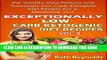 Best Seller EXCEPTIONALLY LOW CARB KETOGENIC DIET RECIPES - VOL 2: The World s Most Famous and