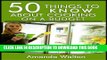 Best Seller 50 Things to Know about Cooking on a Budget: Eating Healthy and Delicious Meals
