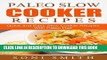 Best Seller Paleo Slow Cooker Recipes: Quick and Easy Slow Cooker Recipes With Paleo Diet Free